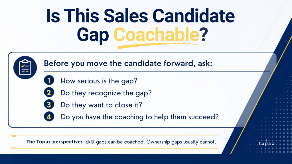 Graphic explaining how to decide whether a sales candidate skill gap is coachable before moving forward in the hiring process.