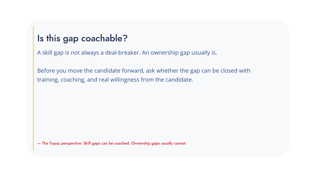 How to Hire the Right Salesperson When a Candidate Has Skill Gaps 2 small call out image asking is this gap coachable. left yellow border, red topaz perspective quote at bottom, gray background blue lettering